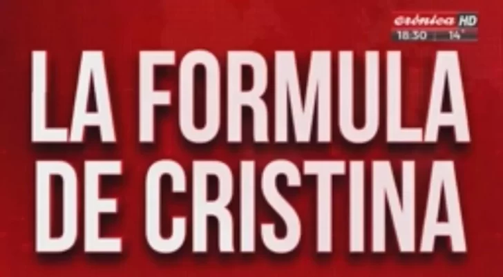Así anunció Crónica la fórmula que cerró Cristina