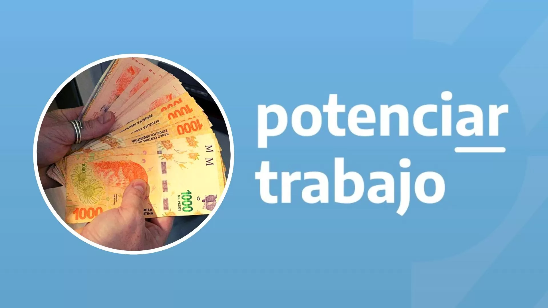 Confirmada la fecha de pago del bono para titulares de Potenciar Trabajo en julio 2023