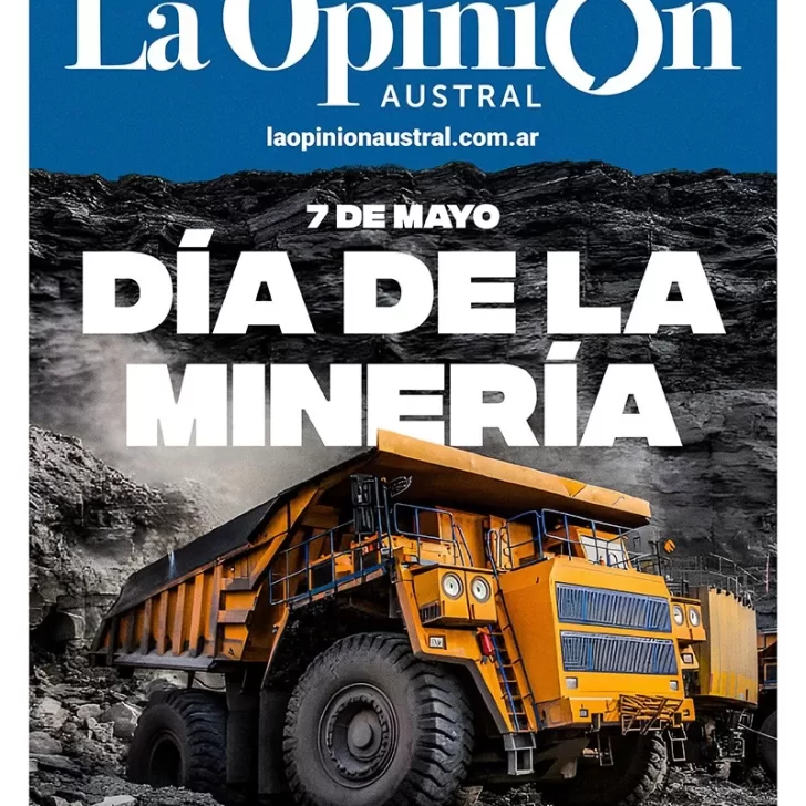 Tapa suplemento especial Día de la Minería, 7 de mayo 2023, de La Opinión Austral diario de Santa Cruz, Río Gallegos