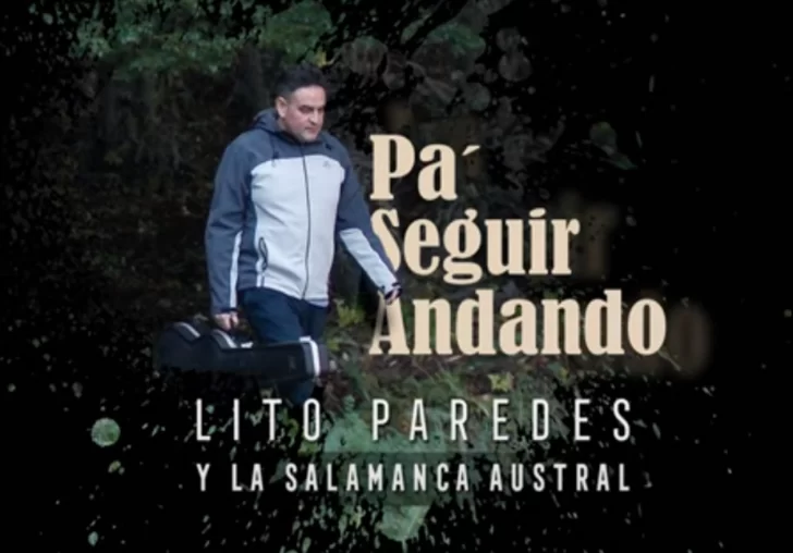 Video. Diez grandes canciones “Pa Seguir Andando” de Lito Paredes y La Salamanca Austral