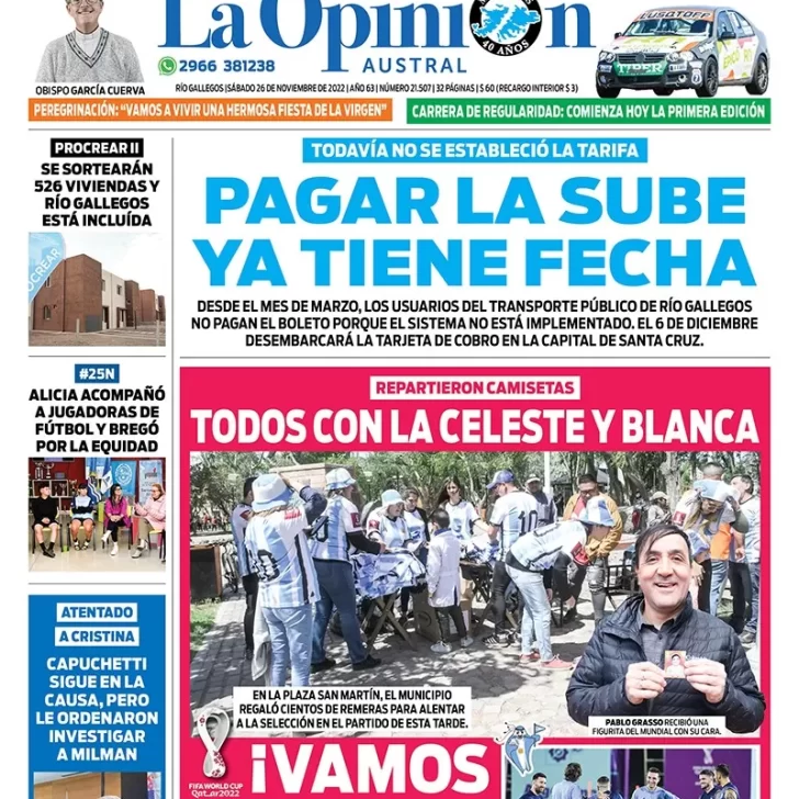 Diario La Opinión Austral tapa edición impresa del sábado 26 de noviembre de 2022 Río Gallegos, Santa Cruz, Argentina Diario La Opinión Austral tapa edición impresa del sábado 26 de noviembre de 2022 Río Gallegos, Santa Cruz, Argentina
