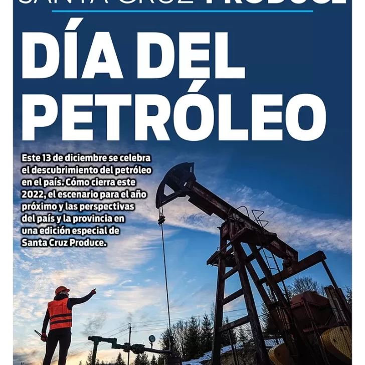 Tapa suplemento Santa Cruz Produce, Día del Petróleo, del martes 13 de diciembre de 2022