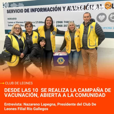 Club de Leones y el Ministerio de Salud vacunaran a la comunidad en Río Gallegos