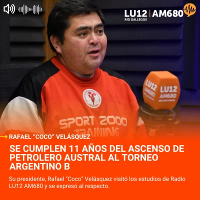El emotivo recuerdo de “Coco” Velásquez a 11 años del histórico ascenso de Petrolero Austral