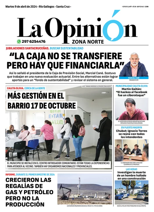 Diario La Opinión Zona Norte tapa edición impresa del martes 9 de abril de 2024, Caleta Olivia, Santa Cruz, Argentina
