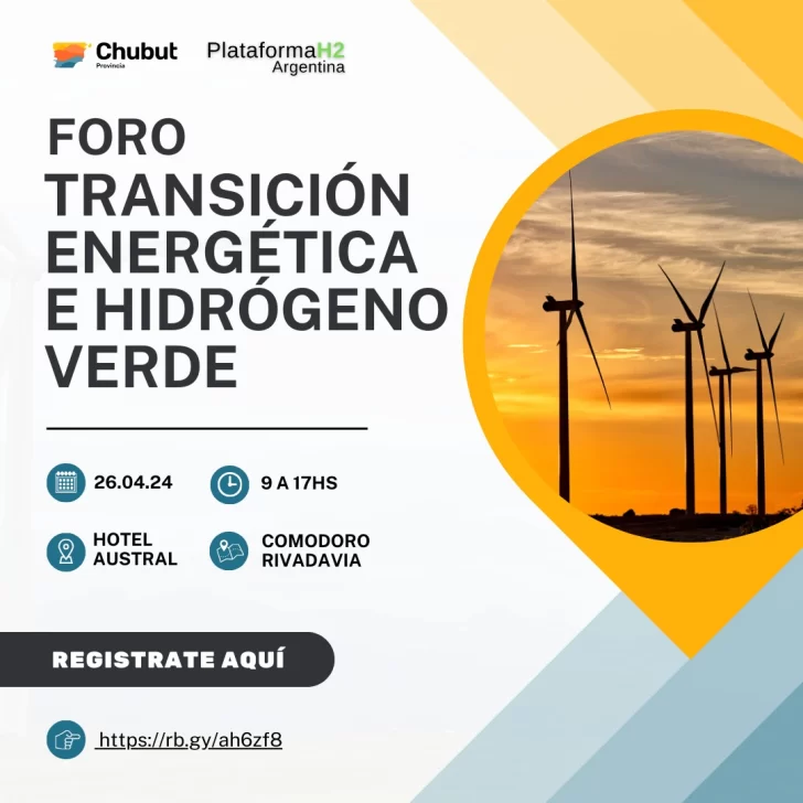 Chubut será sede del foro sobre “Transición Energética e Hidrógeno Verde”