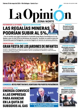 Diario La Opinión Zona Norte tapa edición impresa del viernes 31 de mayo de 2024, Caleta Olivia, Santa Cruz, Argentina