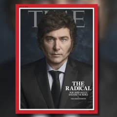 Javier Milei en la portada de la revista Time: “El Radical”