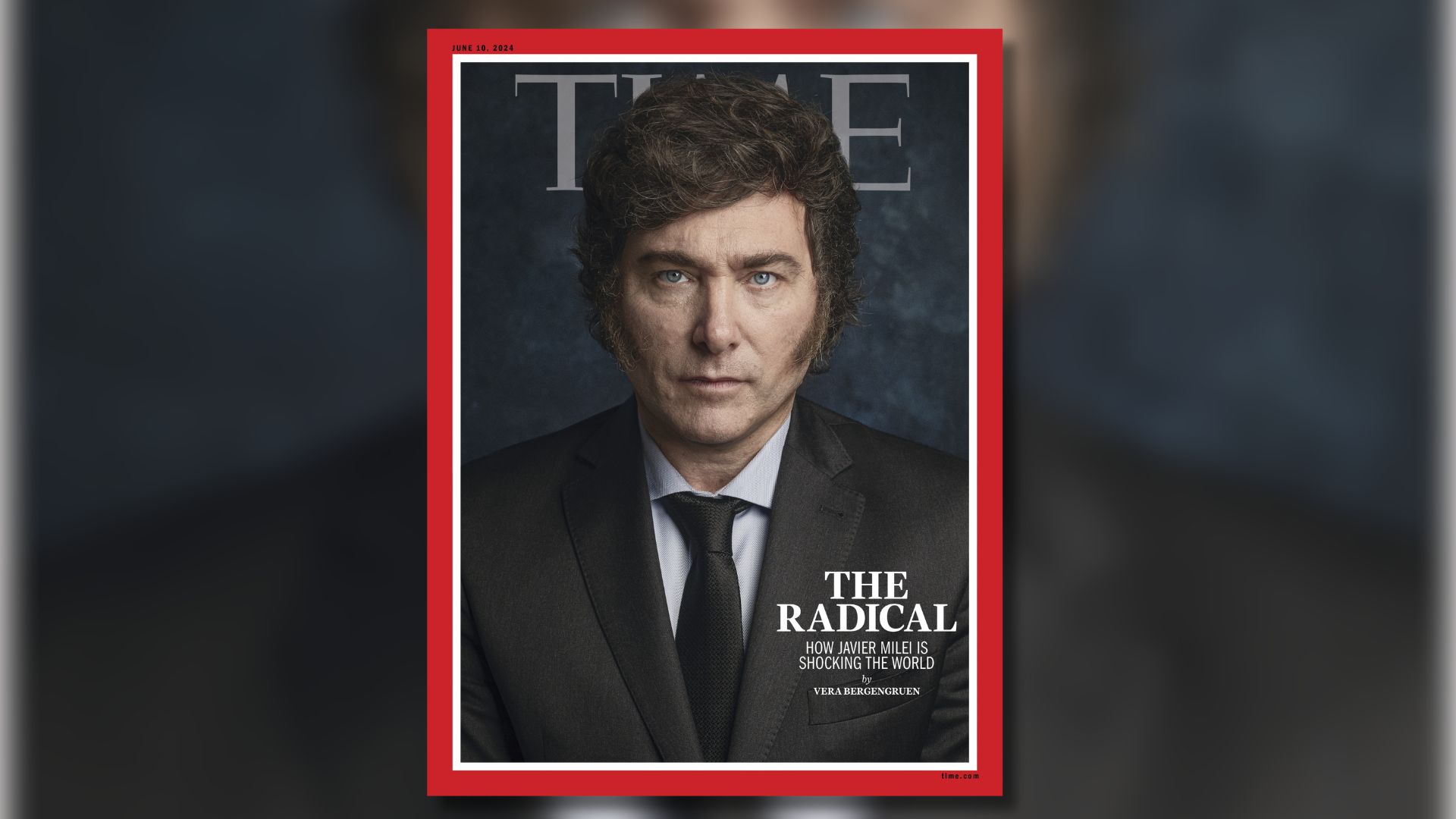 Javier Milei en la portada de la revista Time: “El Radical”