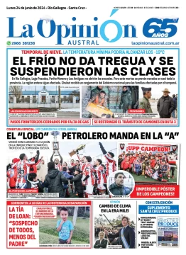 Diario La Opinión Austral tapa edición impresa del lunes 24 de junio de 2024, Río Gallegos, Santa Cruz, Argentina