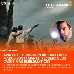 Avistaje de OVNIS en Río Gallegos: el periodista Marco Bustamante, recuerda los casos más emblemáticos en el Día Mundial del OVNI