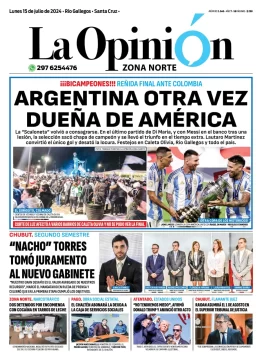 Diario La Opinión Zona Norte tapa edición impresa del lunes 15 de julio de 2024, Caleta Olivia, Santa Cruz, Argentina