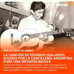 La canción de Eduardo Guajardo: “Que va pasar un obrero” elegida por la Cancillería Argentina para una difusión masiva