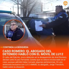 Caso Romero: el abogado del detenido habló con el móvil de LU12