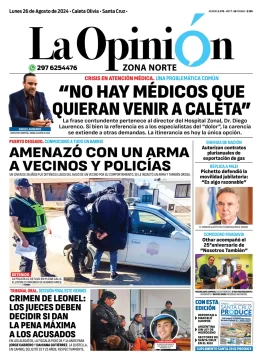 Diario La Opinión Zona Norte tapa edición impresa del lunes 26 de agosto de 2024, Caleta Olivia, Santa Cruz, Argentina