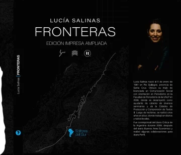 Lucía Salinas profundiza en las historias y desafíos de las fronteras australes de Argentina en la nueva edición de su libro