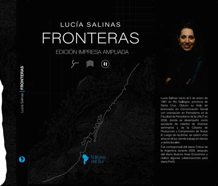 Lucía Salinas profundiza en las historias y desafíos de las fronteras australes de Argentina en la nueva edición de su libro