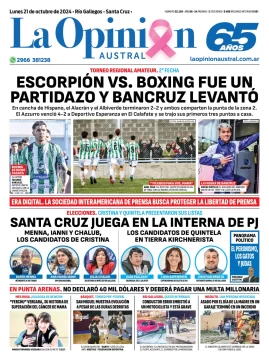 Diario La Opinión Austral tapa edición impresa del lunes 21 de octubre de 2024, Río Gallegos, Santa Cruz, Argentina