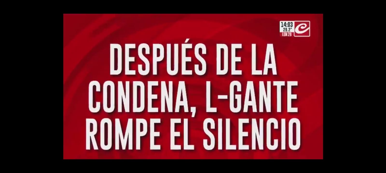 l-gante-en-cronica-tras-la-condena-439-2-728x326