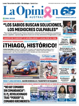 Diario La Opinión Austral tapa edición impresa del lunes 7 de octubre de 2024, Río Gallegos, Santa Cruz, Argentina