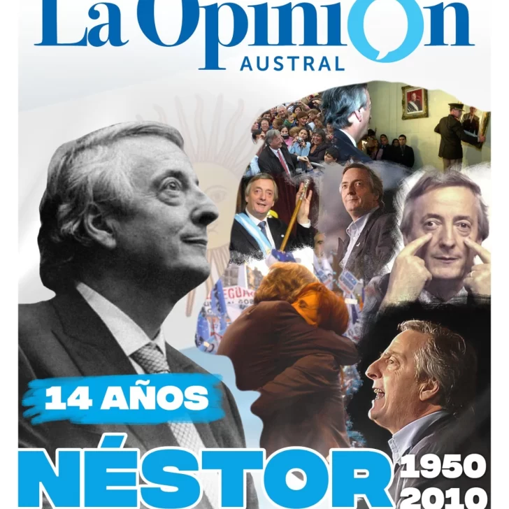 Tapa Especial de La Opinión Austral: a 14 años de la muerte de Néstor Kirchner