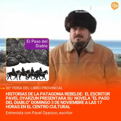 Pavel Oyarzun presenta “El Paso del Diablo” en la feria provincial del libro de Santa Cruz