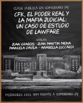 El día de la sentencia contra CFK, harán clase pública sobre lawfare en Comodoro Py