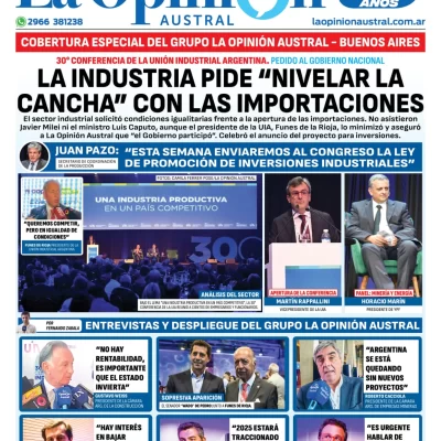 Tapa especial de La Opinión Austral: la industria pide “nivelar la cancha” con las importaciones