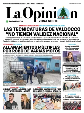 Tapa del Diario La Opinión Zona Norte edición impresa del martes 10 de diciembre de 2024, Caleta Olivia, Santa Cruz, Argentina