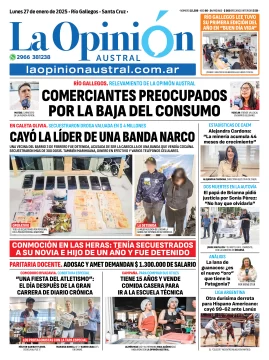 Tapa del Diario La Opinión Austral edición impresa del lunes 27 de enero de 2025, Río Gallegos, Santa Cruz, Argentina