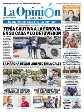 Tapa del Diario La Opinión Austral edición impresa del martes 4 de febrero de 2025, Río Gallegos, Santa Cruz, Argentina
