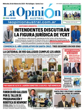 Tapa del Diario La Opinión Austral edición impresa del miércoles 26 de febrero de 2025, Río Gallegos, Santa Cruz, Argentina
