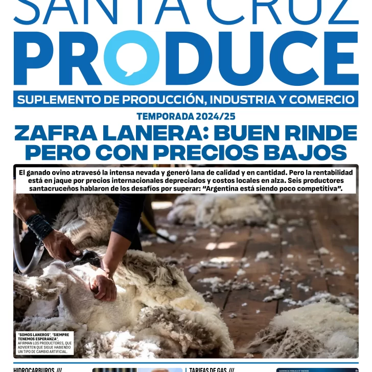 Tapa Suplemento Santa Cruz Produce: Zafra lanera: buen rinde y precios bajos