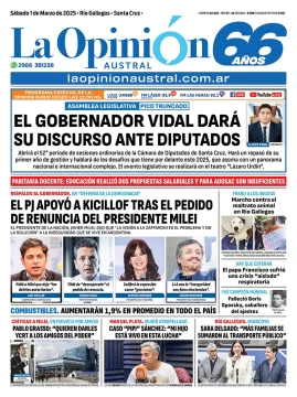 Tapa del Diario La Opinión Austral edición impresa del sábado 1 de marzo de 2025, Río Gallegos, Santa Cruz, Argentina