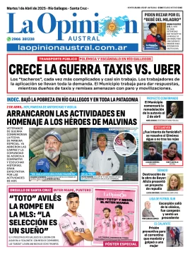 Tapa del Diario La Opinión Austral edición impresa del martes 1 de abril de 2025, Río Gallegos, Santa Cruz, Argentina
