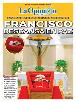 Tapa Especial de La Opinión Austral: Francisco descansa en paz