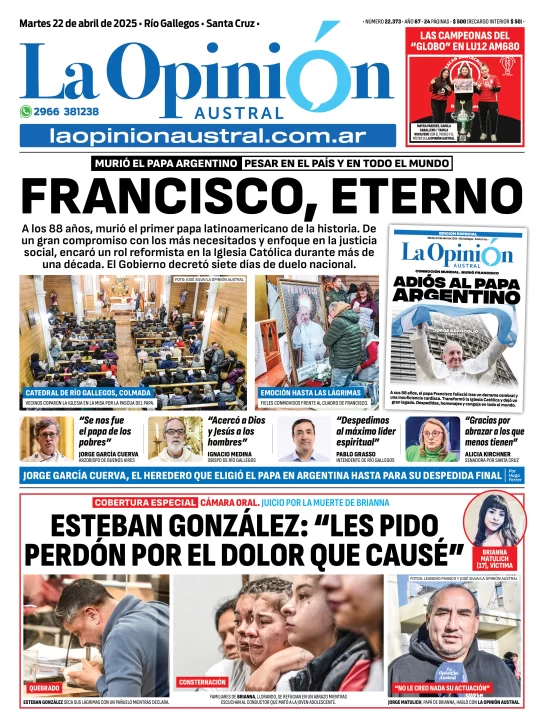 Tapa del Diario La Opinión Austral edición impresa del martes 22 de abril de 2025, Río Gallegos, Santa Cruz, Argentina