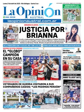 Tapa del Diario La Opinión Austral edición impresa del lunes 21 de abril de 2025, Río Gallegos, Santa Cruz, Argentina