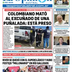 Tapa del Diario La Opinión Austral edición impresa del lunes 28 de abril de 2025, Río Gallegos, Santa Cruz, Argentina