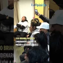Condenan a 12 años de prisión a Esteban González por la muerte de Brianna Matulich