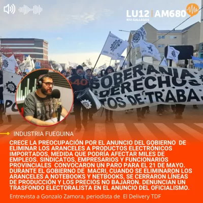 Río Grande en alerta: paro, movilización y temor por el impacto de la desregulación económica