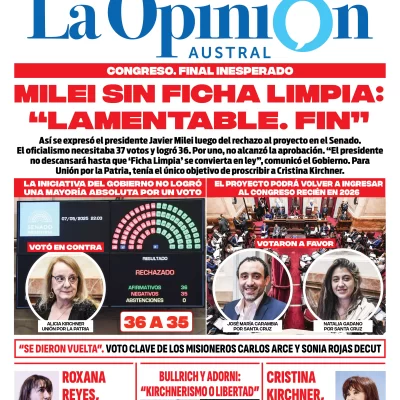 Tapa Especial de La Opinión Austral: Milei sin ficha limpia