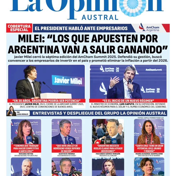 Tapa Especial de La Opinión Austral: Milei dijo que “los que apuestan por Argentina van a salir ganando”