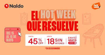 Hot Week en Naldo hasta el domingo: Aprovechá descuentos de hasta 45%OFF y 18 cuotas sin interés