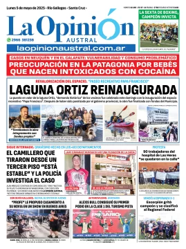 Tapa del Diario La Opinión Austral edición impresa del lunes 5 de mayo de 2025, Río Gallegos, Santa Cruz, Argentina