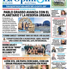 Tapa del Diario La Opinión Austral edición impresa del sábado 10 de mayo de 2025, Río Gallegos, Santa Cruz, Argentina