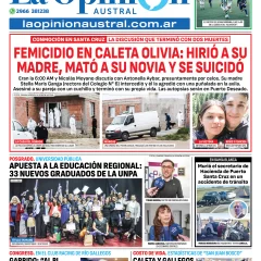 Tapa del Diario La Opinión Austral edición impresa del sábado 17 de mayo de 2025, Río Gallegos, Santa Cruz, Argentina