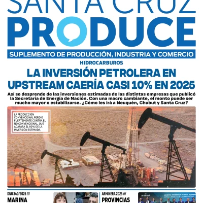 Tapa Suplemento Santa Cruz Produce: La inversión petrolera en upstream caería casi 10% en 2025