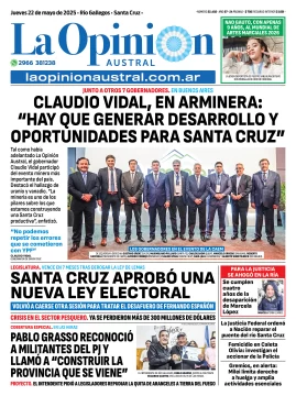 Tapa del Diario La Opinión Austral edición impresa del jueves 22 de mayo de 2025, Río Gallegos, Santa Cruz, Argentina