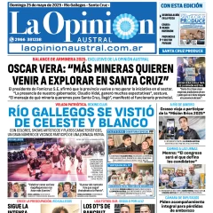 Tapa del Diario La Opinión Austral edición impresa del domingo 25 de mayo de 2025, Río Gallegos, Santa Cruz, Argentina